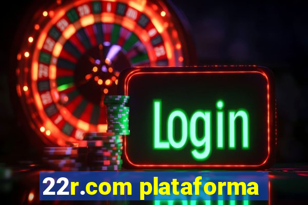 22r.com plataforma